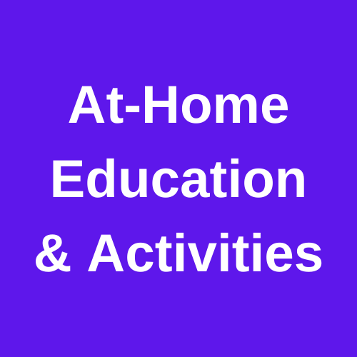 At-Home Education & Activities