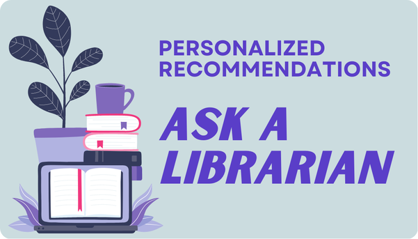 Personalized Recommendations Ask a Librarian